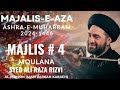 Majlis 4 || Moulana Syed Ali Raza Rizvi || 4th Muharram 2024-1446 || Al Mohsin Imam Bargah Karachi