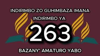 263. BAZANY’ AMATURO YABO. INDIRIMBO YA 263 MUNDIRIMBO ZO GUHIMBAZA IMANA ZO MUGITABO // LYRICS