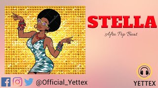 STELLA - Afro pop beat (produced by yettex)