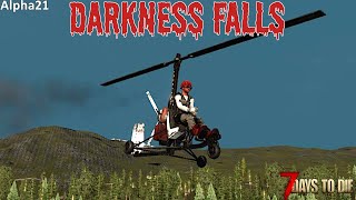 7 Days To Die - Darkness Falls Ep59 - Up and AWAY!!