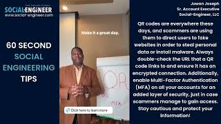 Quishing/QR Phishing Scams - 60 Second Social Engineering Tip