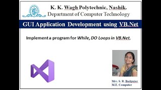 Implement a program for While, DO Loops in VB.Net.