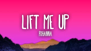 Rihanna Lift Me Up