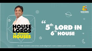 5th Lord In 6th House | 5th House Lord | House of Enemy | Jyotish | Online Astrology Courses |