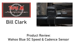 Review : Wahoo Blue SC Speed & Cadence Sensor
