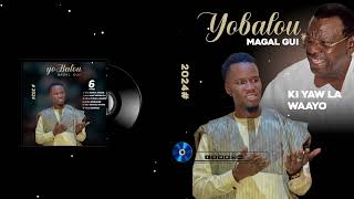 NGAGNE GUEYE MOU SERIGNE SALIOU - KI YAW LA WAYO ( Clip Audio Officiel )