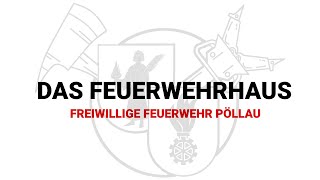 Feuerwehr Pöllau: Das Feuerwehrhaus