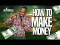 How to make money - Apostle Dr Joe Daniels