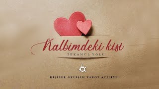 #kalbimdekikişi #aklımdakikişihakkımdanedüşünüyor KALBİMDEKİ KİŞİ TEKAMÜL YOLU Kişisel Gelişim Tarot