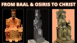 From Baal \u0026 Osiris to Christ: The Evolution of Resurrection. With @MythVisionPodcast