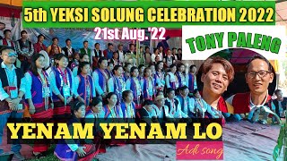 Yenam yenam lo adi song by Tony Paleng at Yeksi Village## 5th Yeksi Solung celebration 21st Aug '22#