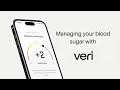 Managing your Blood Sugar with Veri: The Secret to Meeting Your Health Goals