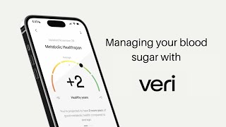 Managing your Blood Sugar with Veri: The Secret to Meeting Your Health Goals