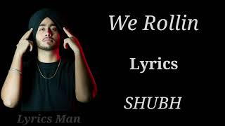 We Rollin (Lyrics) - Shubh