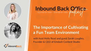 The Importance of Cultivating a Fun Team Environment (Em Dash Content Studio)