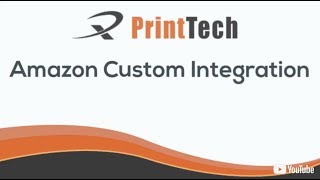 PrintTech Amazon Custom Print On Demand Integration