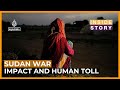 What's the impact of war in Sudan on its people and the region? | Inside Story