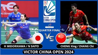 QUARTER FINAL | H MIDORIKAWA/N SAITO (JPN) vs CHENG Xing/ZHANG Chi (CHN)[XD] VICTOR China Open 2024