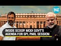 Inside Scoop: Govt's Agenda For Parliament's Special Session | Key Details