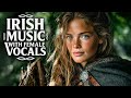 Spirit of Éire 🌿 Healing Celtic Women’s Voices & Tranquil Melodies