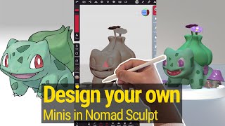 MAKE YOUR OWN: creating Pokémon minis using nomad sculpt.