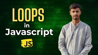 Loops in JavaScript Explained | For, While, Do While | Beginner Friendly JS Tutorial in Hindi