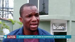 Affaire Passeport: 10 jours de suspension de production