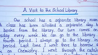 Essay on A Visit to the School Library in English || Paragraph on A Visit to the School Library
