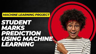 Student Marks Prediction using Machine Learning | Part 1