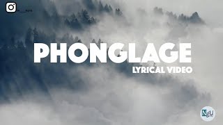 Phonglage Lyrics | Sushant \u0026 Maxina | Phonglage Lyrical Video