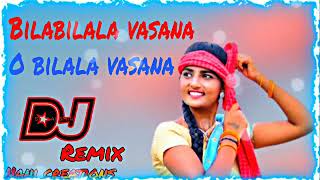 Bilabilala vasana o Bilala vasana in Telugu dj remix songs
