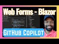 GitHub Copilot. Migrating Asp.Net - Web Forms App to Blazor. Attempt 1