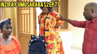 INZIRA Y'UMUSARABA S2 EP77 (AYIWE RUGEMWA YIRUKANYE NYIRANTAMBARA NA FABIOLA NUBUROZI BWABO)