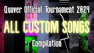 Quaver Official Tournament 2024 ALL CUSTOM SONGS