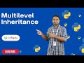 Multilevel Inheritance in Python | Python Tutorials - 2022 | Codegnan