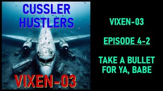 Cussler Hustlers S4 E2: Take A Bullet For Ya, Babe - Vixen-03 by Clive Cussler