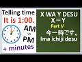 Genki L1 #7 Telling time in Japanese with A.M./P.M. and minutes