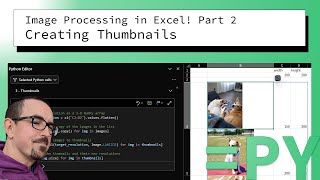 Create thumbnails from a folder of images using Python in Excel!