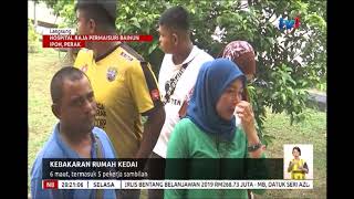 N8 - KEBAKARAN RUMAH KEDAI - 6 MAUT, TERMASUK 5 PEKERJA SAMBILAN [11 DIS 2018]