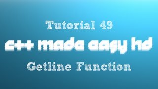 C++ Made Easy HD Tutorial 49 - Getline Function