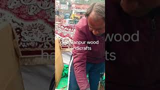 Saharanpur wood handicrafts #woodworking