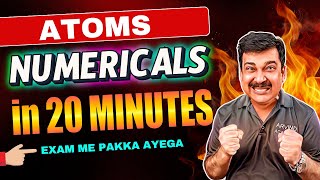 🛑 ATOMS Numericals in Just 20 Minutes! ✅ Class 12 Physics 2025 | Arvind Academy