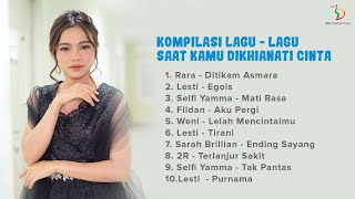 KOMPILASI LAGU - LAGU SAAT KAMU DIKHIANATI CINTA