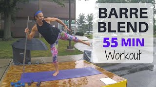 BARRE BLEND Workout |at HOME 55 Minutes Cardio & Strength