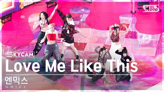 [항공캠4K] 엔믹스 'Love Me Like This' (NMIXX Sky Cam) @SBS Inkigayo 230326