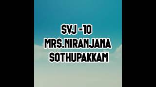 Svj -10 mrs.niranjana sothupakkam