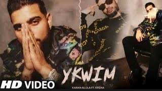 YKWIM Leaked song Karan Aujla