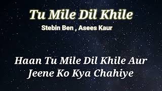 Tu Mile Dil Khile - Karaoke | Stebin Ben | Asees Kaur | Larissa B | Remake