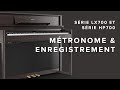 Série LX700 / HP700: Métronome et Enregistrement