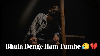 Bhula Denge Ham Tumhe 😔 | Heart Touching Shayari Status | Broken 💔 Emotional Video || Jaatheartstaus